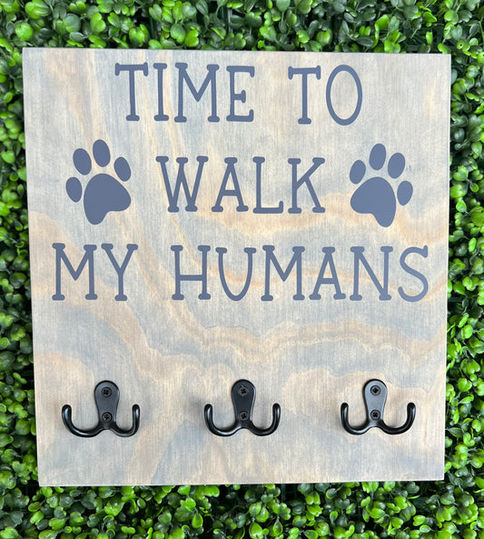 'Time to Walk the Humans' Leash Holder
